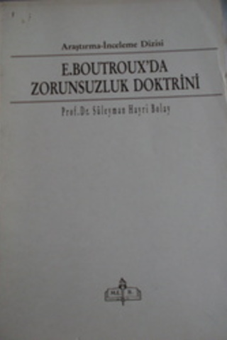 E. Boutroux'da Zorunsuzluk Doktrini Süleyman Hayri Bolay