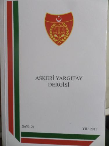 Askeri Yargıtay Dergisi 2011 / 24