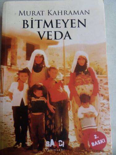 Bitmeyen Veda Murat Kahraman