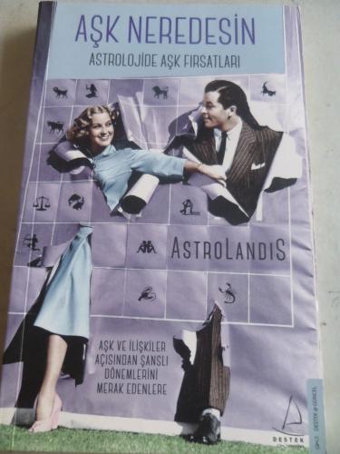 Aşk Neredesin Astrolojide Aşk Fırsatları