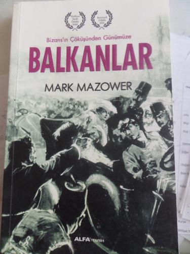 Balkanlar Mark Mazower
