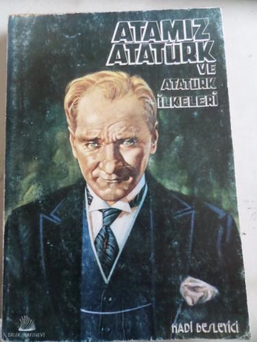 Atamız Atatürk ve Atatürk İlkeleri Hadi Besleyici