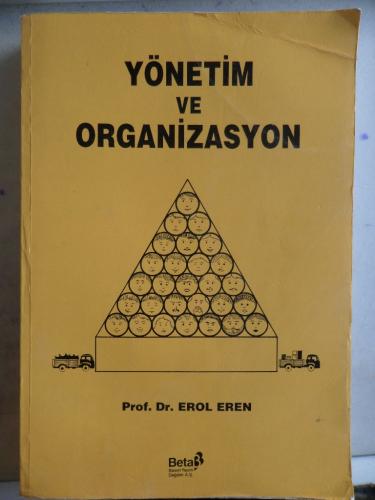 Yönetim ve Organizasyon Prof. Dr. Erol Eren