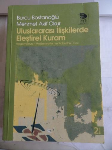 Uluslararası İlişkilerde Eleştirel Kuram Burcu Bostanoğlu