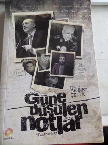 Güne Düşülen Notlar Mehmet Çelik