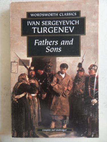 Fathers and Sons Ivan Sergeyeviç Turgenyev