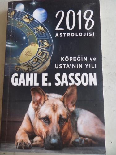 2018 Astrolojisi Köpeğin ve Usta'nın Yılı Gahl Sasson
