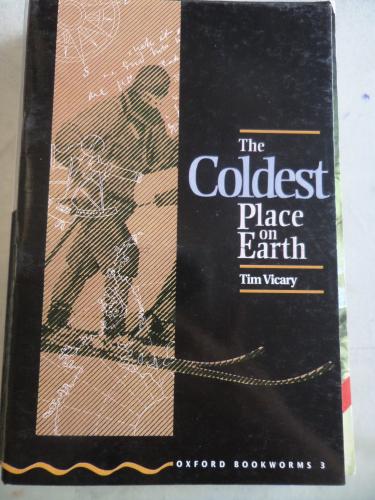 The Coldest Place on Earth Tim Vicary