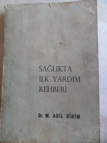 Sağlıkta İlk Yardım Rehberi