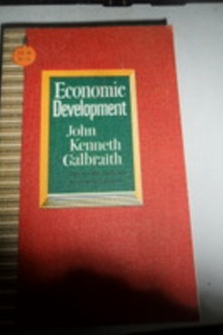 Economic Development John Kenneth Galbraith