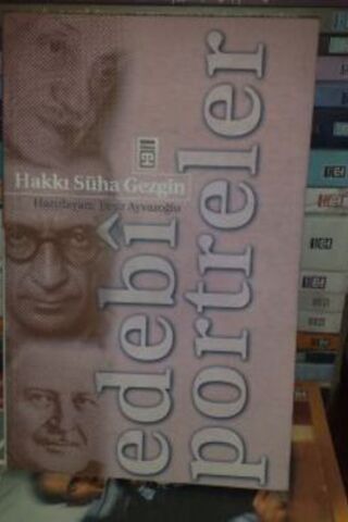 Edebi Portreler Hakkı Süha Gezgin
