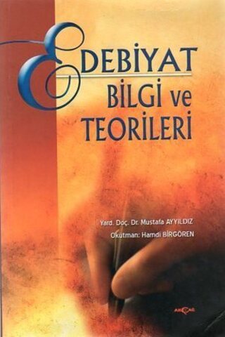 Edebiyat Bilgi Ve Teorileri Mustafa Ayyıldız