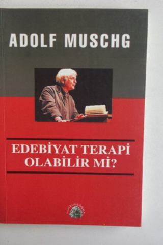 Edebiyat Terapi Olabilir Mi ? Adolf Muschg