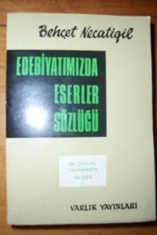 Edebiyatımızda Eserler Sözlüğü Behçet Necatigil
