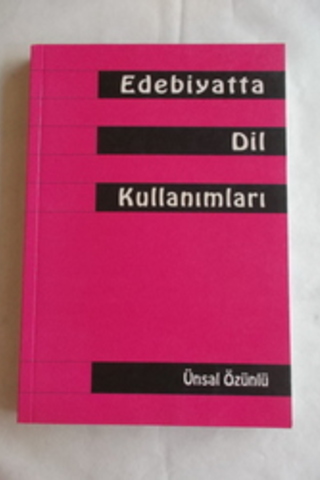 Edebiyatta Dil Kullanımları Ünsal Özünlü