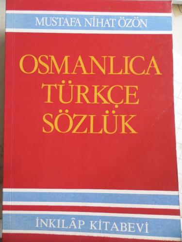 Osmanlıca - Türkçe Sözlük Mustafa Nihat Özön