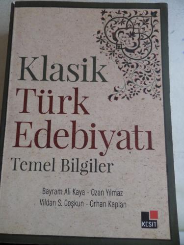 Klasik Türk Edebiyatı Temel Bilgiler Bayram Ali Kaya