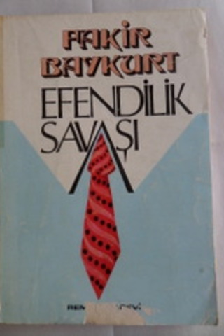 Efendilik Savaşı Fakir Baykurt