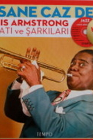 Efsane Caz Devi Louis Armstrong Hayatı ve Şarkıları Cd'li