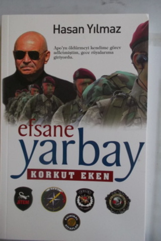 Efsane Yarbay Korkut Eken Hasan Yılmaz