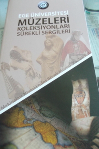 Ege Üniversitesi Müzeleri Koleksiyonları Sürekli Sergileri