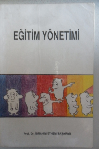 Eğitim Yönetimi Prof. Dr. İbrahim Ethem Başaran