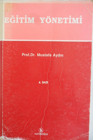 Eğitim Yönetimi Prof. Dr. Mustafa Aydın