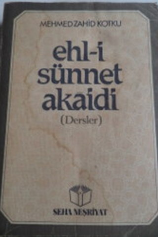 Ehl-i Sünnet Akaidi ( Dersler ) Mehmed Zahid Kotku