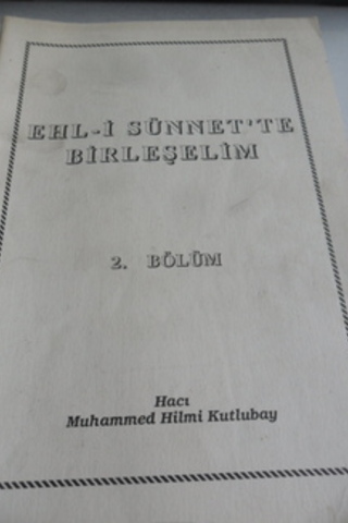 Ehl-i Sünnette Birleşelim 2.Bölüm