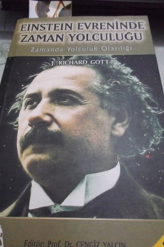 Einstein Evreninde Zaman Yolculuğu J. Richard Gott