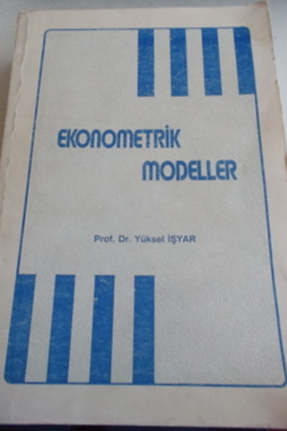 Ekonometrik Modeller Yüksel İşyar