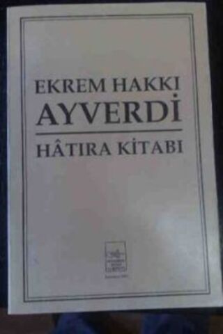 Ekrem Hakkı Ayverdi Hatıra Kitabı