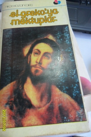 El Greko'ya Mektuplar Nikos Kazancakis