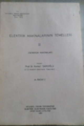 Elektrik Makinalarının Temelleri II Senkron Makinalar Kemal Sarıoğlu