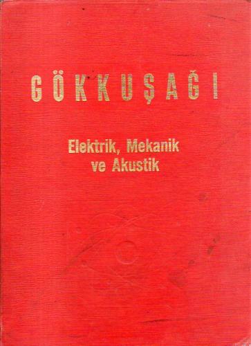 Elektrik, Mekanik ve Akustik-Ansiklopedi 4.cilt