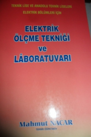 Elektrik Ölçme Tekniği ve Laboratuvarı Mahmut Nacar