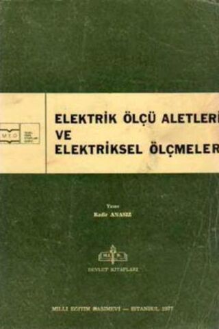 Elektrik Ölçü Aletleri ve Elektriksel Ölçmeler Kadir Anasız