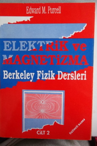 Elektrik ve Magnetizma Berkeley Fizik Dersleri Cilt 2 Edward M. Purcel