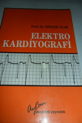 Elektro Kardiyografi Dinçer Uçak