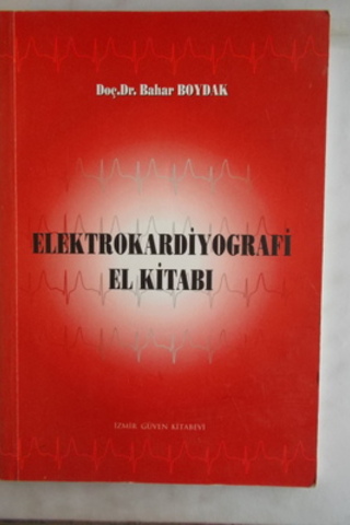 Elektrokardiyografi El Kitabı Bahar Boydak
