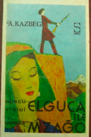 Elguca ile Mzağo A. Kazbegi