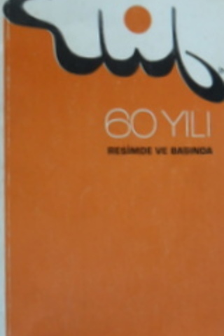 Elif'in 60 Yılı Resimde ve Basında