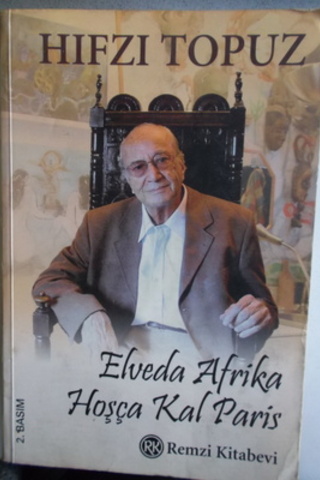 Elveda Afrika Hoşça Kal Paris Hakan Yel