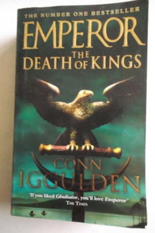 Emperor The Death Of Kings Conn Iggulden