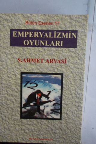 Emperyalizmin Oyunları S. Ahmet Arsavi