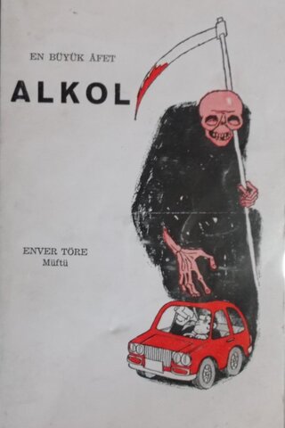 En Büyük Afet Alkol Enver Töre