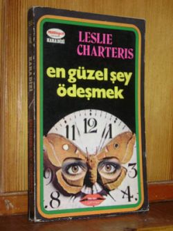 En Güzel Şey Ödeşmek Leslie Charteris