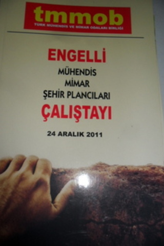 Engelli Mühendis Mimar Şehir Plancıları Çalıştayı