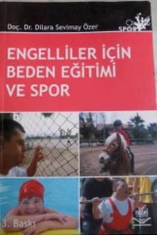 Engelliler İçin Beden Eğitimi ve Spor Dilara Sevimay Özer