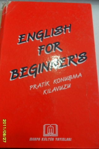 English for Beginner's Pratik Konuşma Kılavuzu